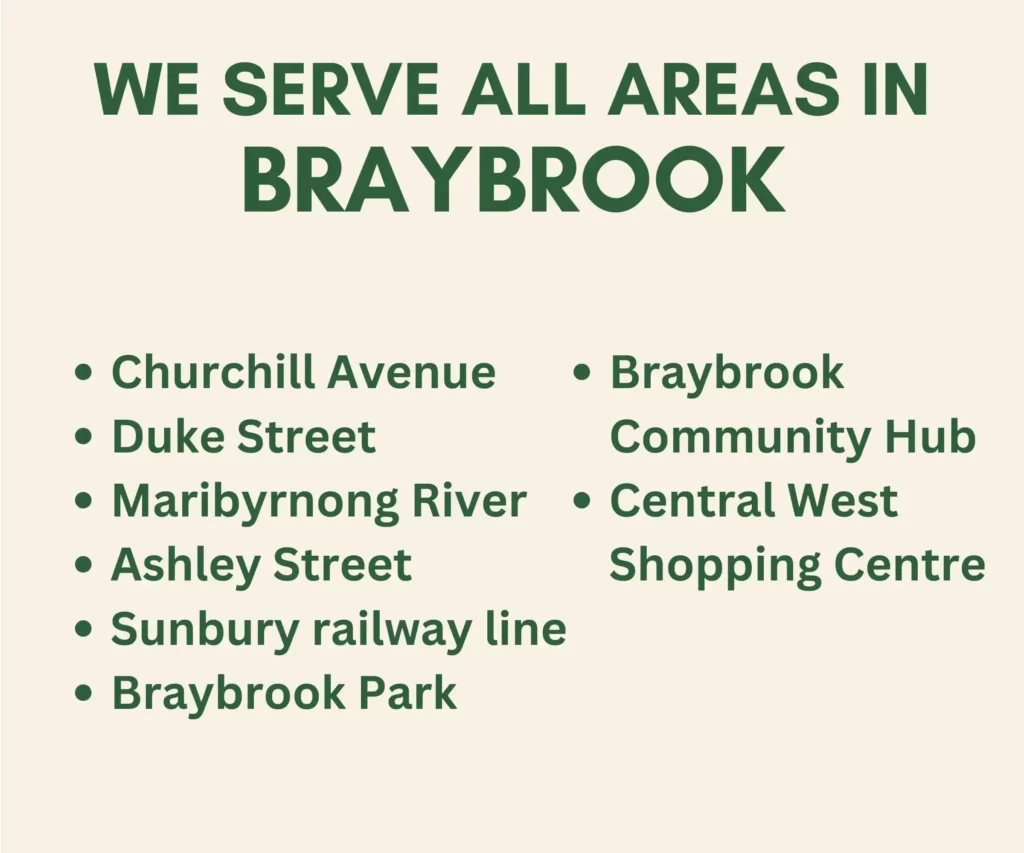 we serve all areas in Braybrook and neighborhood