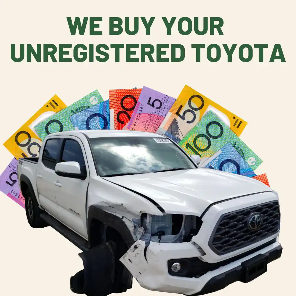 we buy your unregistered toyota for cash