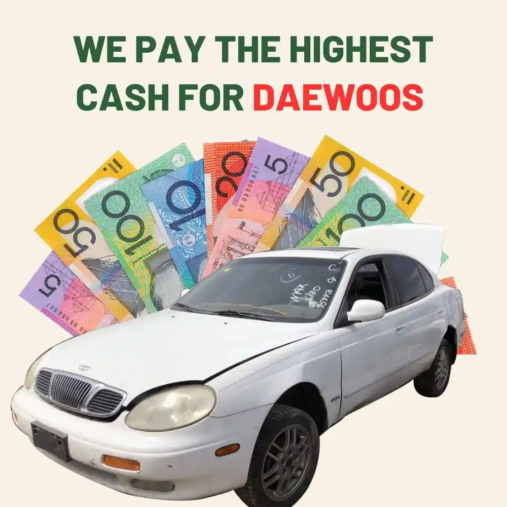 we pay the highest cash for Daewoos